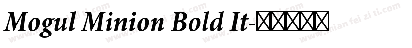 Mogul Minion Bold It字体转换